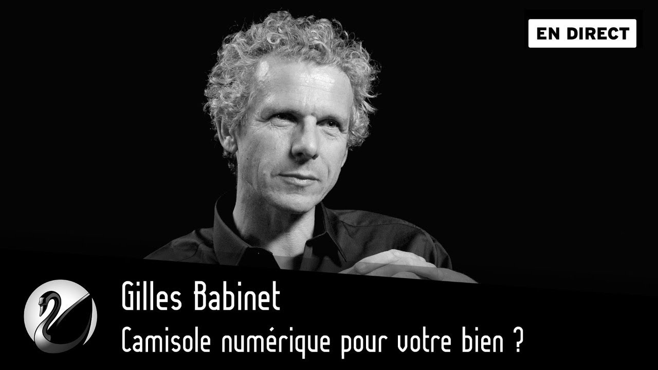 Gilles Babinet : Camisole numérique pour votre bien ? - podcast episode cover