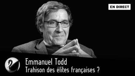 Emmanuel Todd : Trahison des élites françaises ?