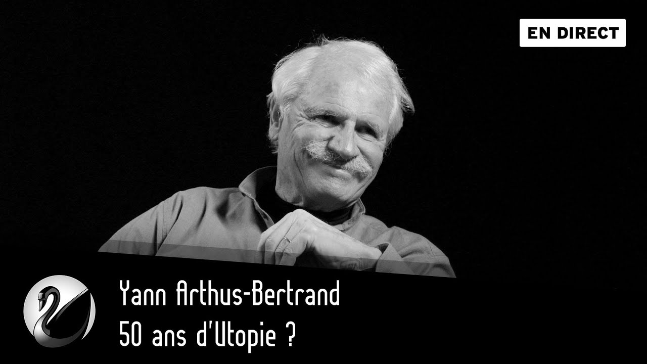 Yann Arthus-Bertrand : 50 ans d’Utopie ? - podcast episode cover