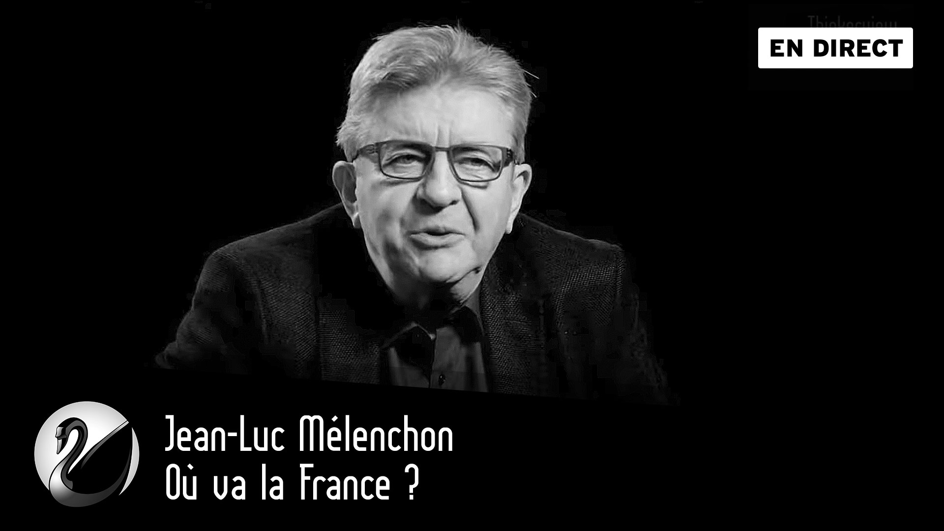 Jean-Luc Mélenchon : Où va la France ? - podcast episode cover