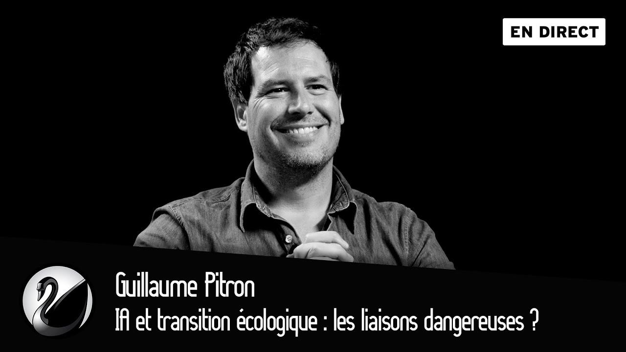Guillaume Pitron : IA et transition écologique, les liaisons dangereuses ?