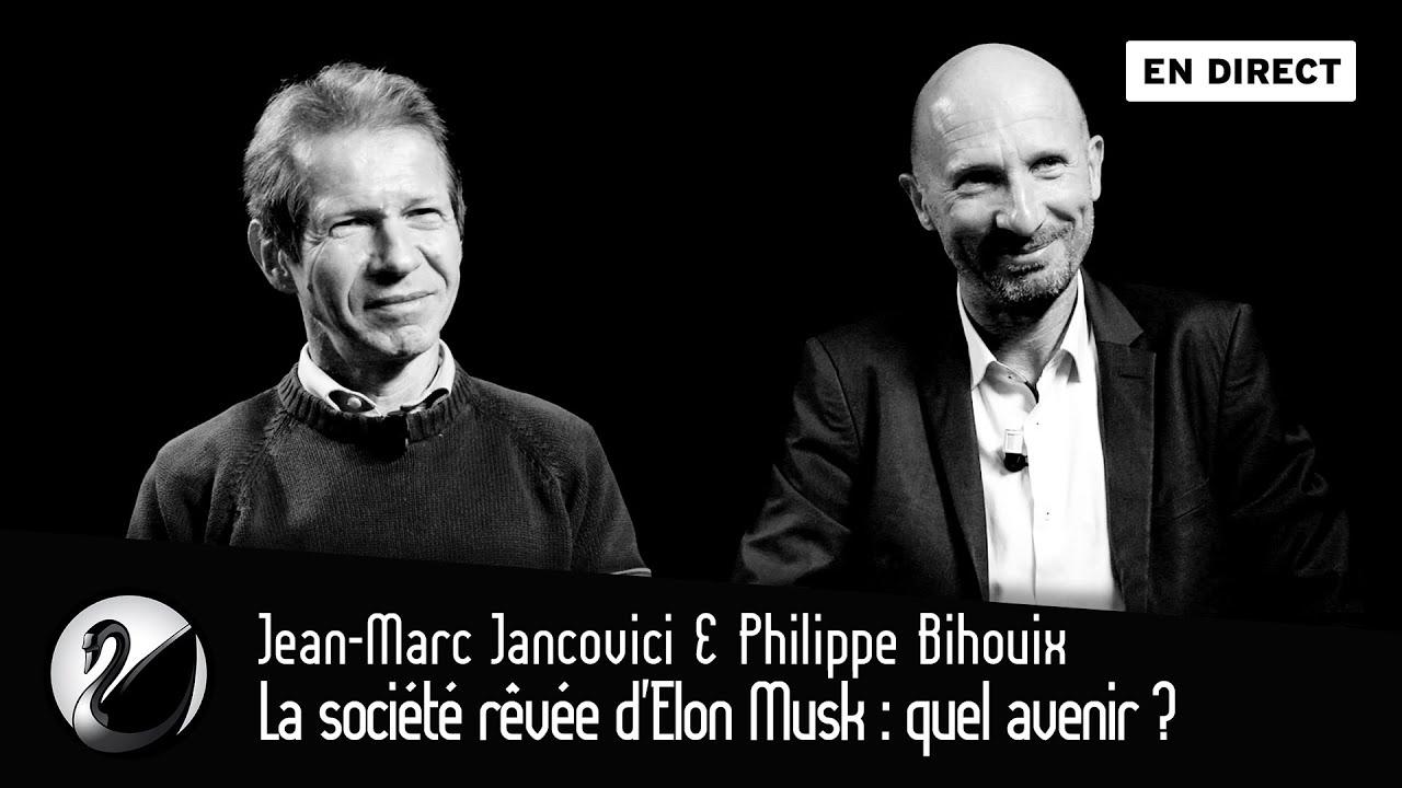 Jean-Marc Jancovici et Philippe Bihouix : La société rêvée d’Elon Musk : quel avenir ? - podcast episode cover