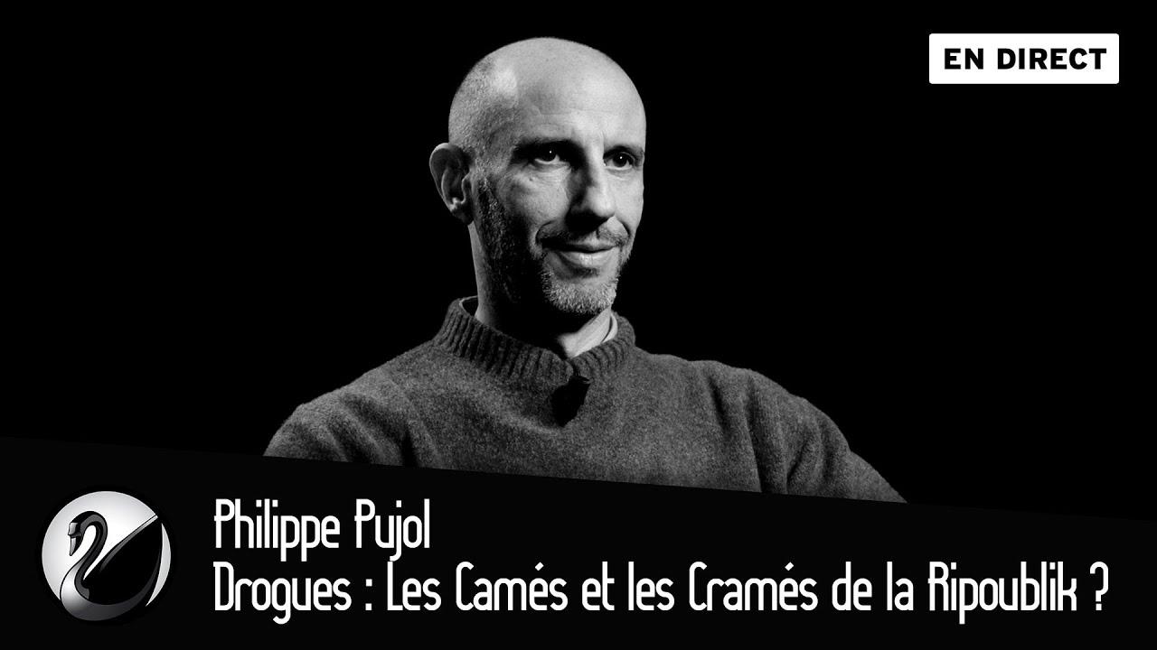 Philippe Pujol : Drogues : Les Camés et les Cramés de la Ripoublik ? - podcast episode cover