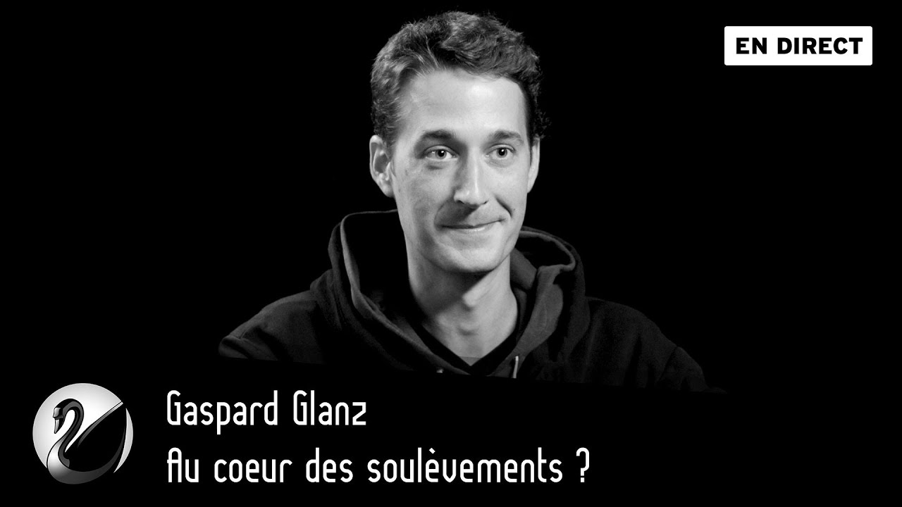 Gaspard Glanz : Au cœur des soulèvements ? - podcast episode cover