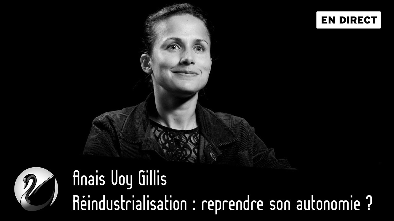 Anais Voy Gillis : Réindustrialisation, reprendre son autonomie ? - podcast episode cover