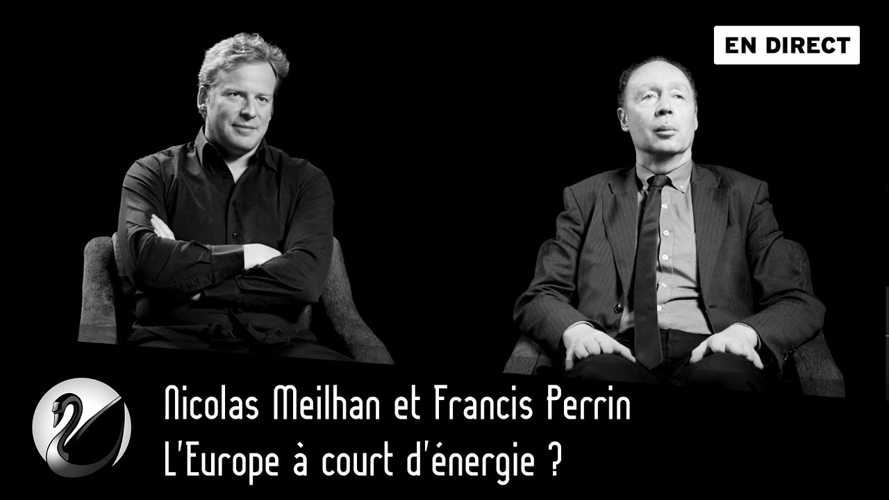 Nicolas Meilhan et Francis Perrin, L’Europe à court d’énergie ? - podcast episode cover