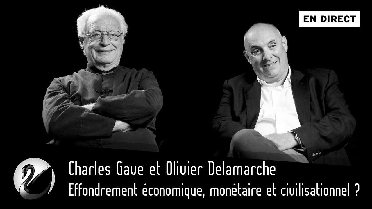 Charles Gave et Olivier Delamarche : Effondrement économique, monétaire & civilisationnel ? - podcast episode cover