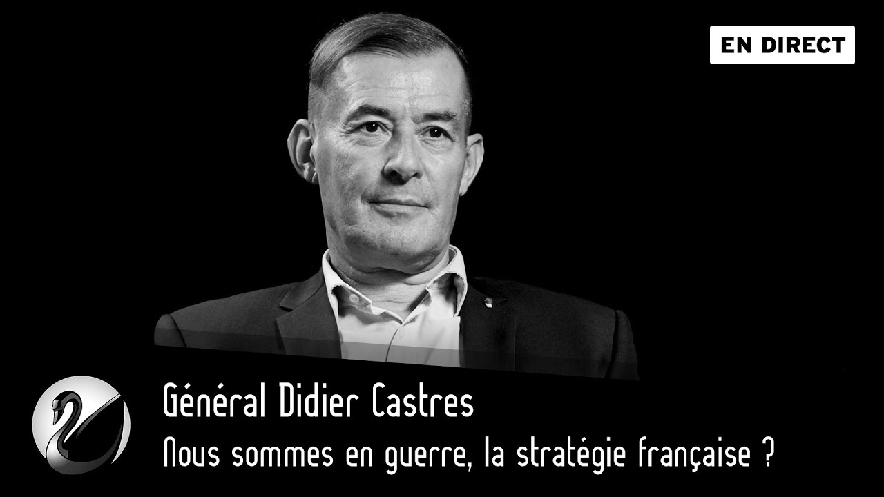 Général Didier Castres : Nous sommes en guerre, la stratégie française ? - podcast episode cover