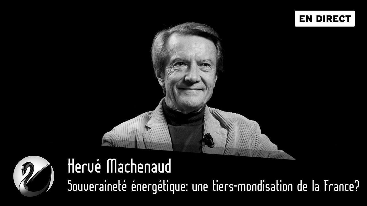 Hervé Machenaud : Souveraineté énergétique, vers une tiers-mondisation de la France ? - podcast episode cover