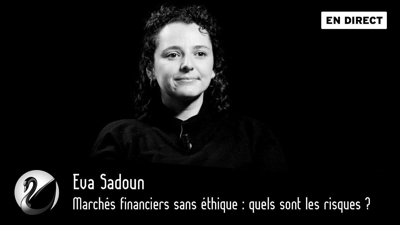 Eva Sadoun : Marchés financiers sans éthique, quels sont les risques ? - podcast episode cover